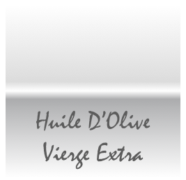 
Huile D’Olive
Vierge Extra